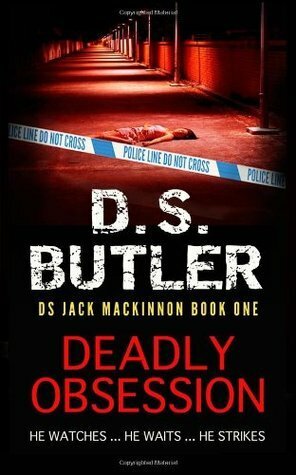 Deadly Obsession by D.S. Butler