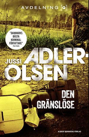 Den gränslöse by Jussi Adler-Olsen