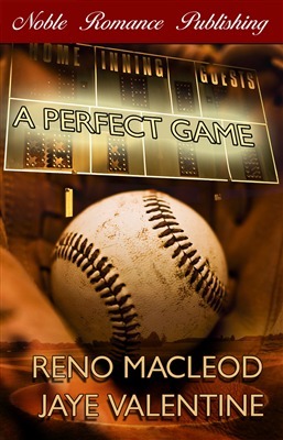 A Perfect Game by Jaye Valentine, Reno MacLeod