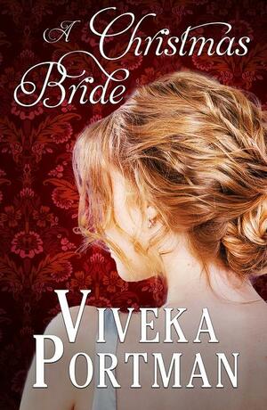 A Christmas Bride by Viveka Portman