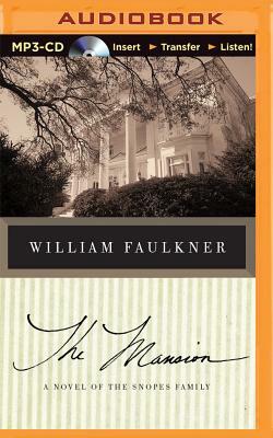 The Mansion: A Novel of the Snopes Family by William Faulkner