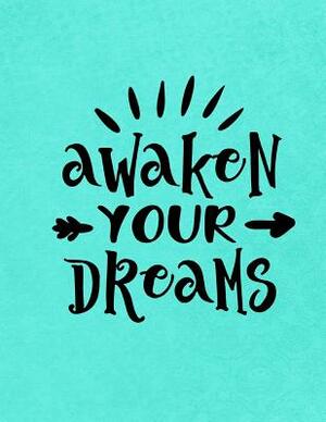 Awaken Your Dreams by Dee Deck