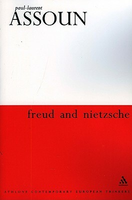 Freud and Nietzsche by Paul-Laurent Assoun