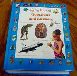 My Big Book of Questions and Answers by James Pickering Editor, Peter Wilks