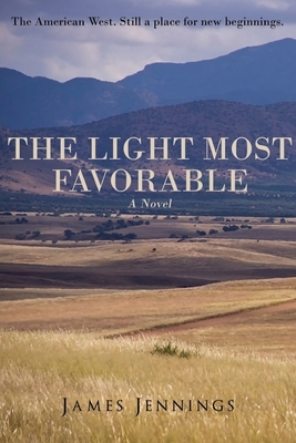 The Light Most Favorable by James Jennings