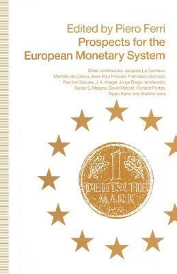 Prospects for the European Monetary System by Piero Ferri