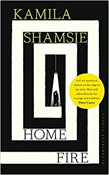 Home Fire by Kamila Shamsie