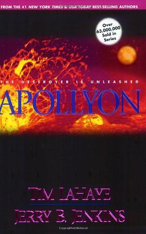 Apollyon: The Destroyer is Unleashed by Tim LaHaye