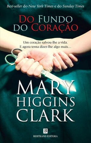 Do Fundo do Coração by Mary Higgins Clark