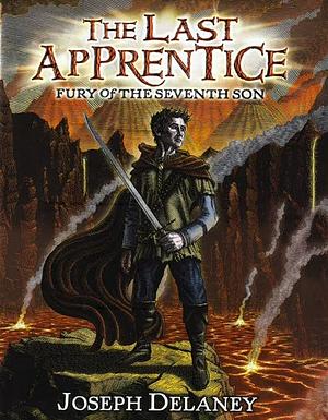 The Last Apprentice: Fury of the Seventh Son (Book 13) by Joseph Delaney