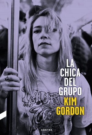 La chica del grupo by Kim Gordon