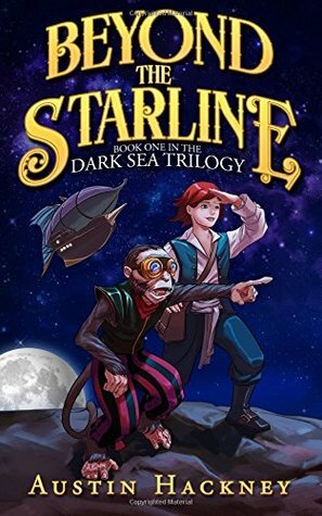 Beyond the Starline (Dark Sea Trilogy #1) by Austin Hackney