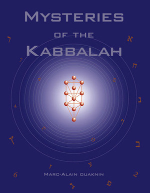 Mysteries of the Kabbalah by Josephine Bacon, Marc-Alain Ouaknin