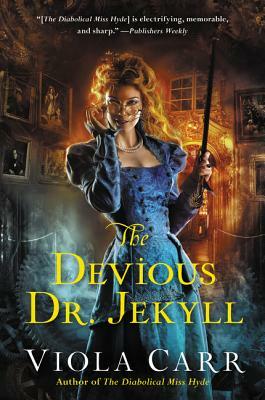 The Devious Dr. Jekyll: An Electric Empire Novel by Viola Carr