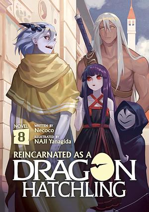 Reincarnated as a Dragon Hatchling (Light Novel) Vol. 8 by NECOCO.