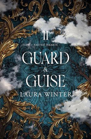 Guard & Guise by Laura Winter