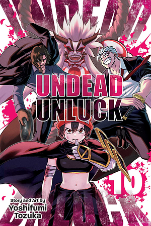 Undead Unluck, Vol. 10 by Yoshifumi Tozuka
