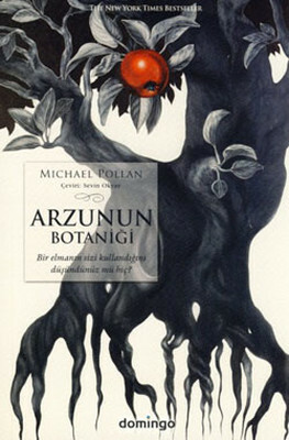 Arzunun Botaniği by Sevin Okyay, Michael Pollan