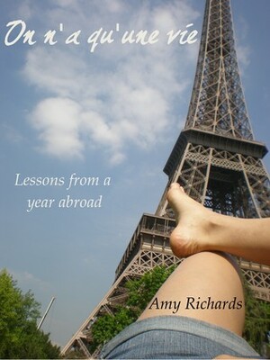 On n'a qu'une vie by Amy Richards