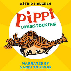 Pippi Longstocking by Astrid Lindgren