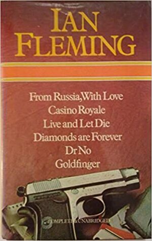 From Russia, With Love ; Casino Royale ; Live And Let Die ; Diamonds Are Forever ; Dr No ; Goldfinger by Ian Fleming