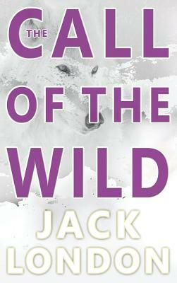 The Call of the Wild by Jack London