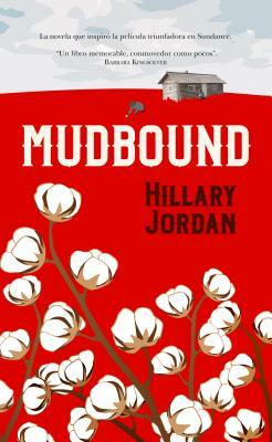 Mudbound by Hillary Jordan