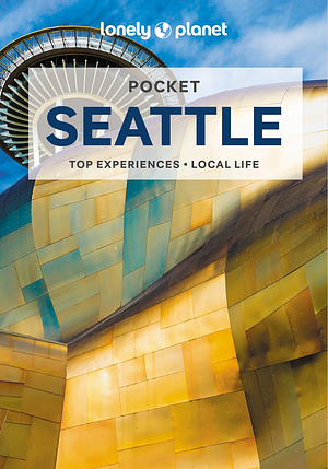 Lonely Planet Pocket Seattle by Robert Balkovich