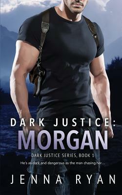 Dark Justice: Morgan by Jenna Ryan