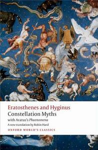 Constellation Myths: With Aratus's Phaenomena by Hyginus, Aratus, Eratosthenes