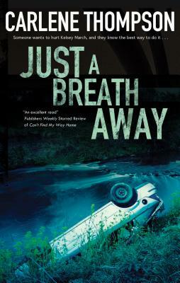 Just a Breath Away by Carlene Thompson