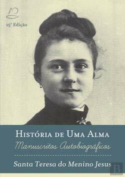 História de uma Alma by Thérèse de Lisieux