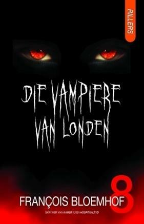 Die vampiere van Londen by François Bloemhof