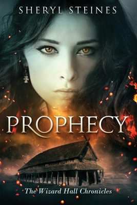 Prophecy by Sheryl Steines