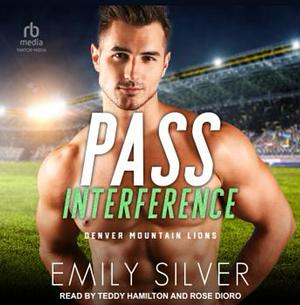 Pass Interference by Emily Silver