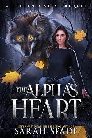 The Alpha's Heart by Sarah Spade