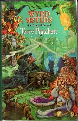 Wyrd Sisters by Terry Pratchett