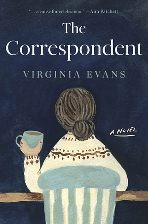 The Correspondent: A Novel by Virginia Evans