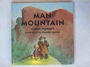 Man Mountain by Martin Waddell