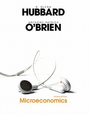 Microeconomics Value Package (Includes Study Guide for Micro) by Glenn Hubbard, Anthony P. O'Brien