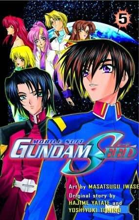 Mobile Suit Gundam Seed, Volume 5 by Yoshiyuki Tomino, Masatsugu Iwase