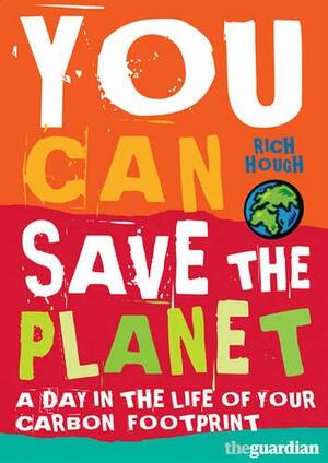You Can Save the Planet by Richard Hough