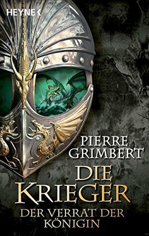 Der Verrat der Königin by Nadine Püschel, Pierre Grimbert, Sonja Finck