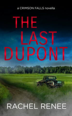 The Last Dupont by Rachel Renee