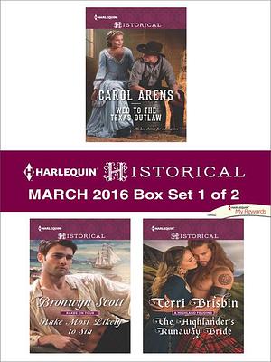 Harlequin Historical March 2016--Box Set 1 of 2 by Carol Arens