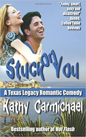 Stuck on You by Kathy Carmichael