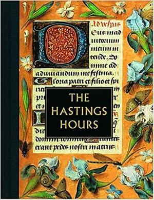 The Hastings Hours by British Library, Janet Backhouse