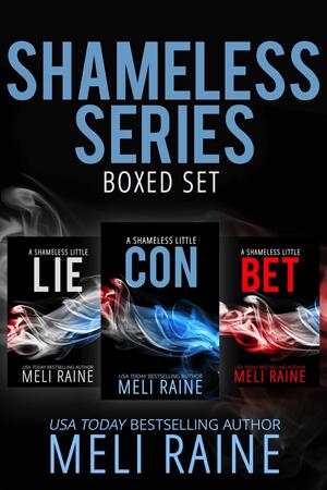The Shameless Series Boxed Set by Meli Raine, Meli Raine