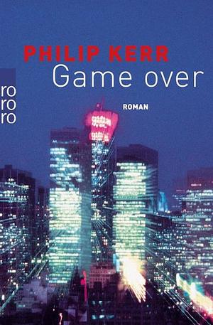 Game Over by Philip Kerr