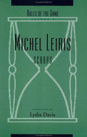 Scraps by Lydia Davis, Michel Leiris